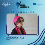 ERIKA NATALE – ERASMUS+ “Social impact 3.0” TESTIMONY